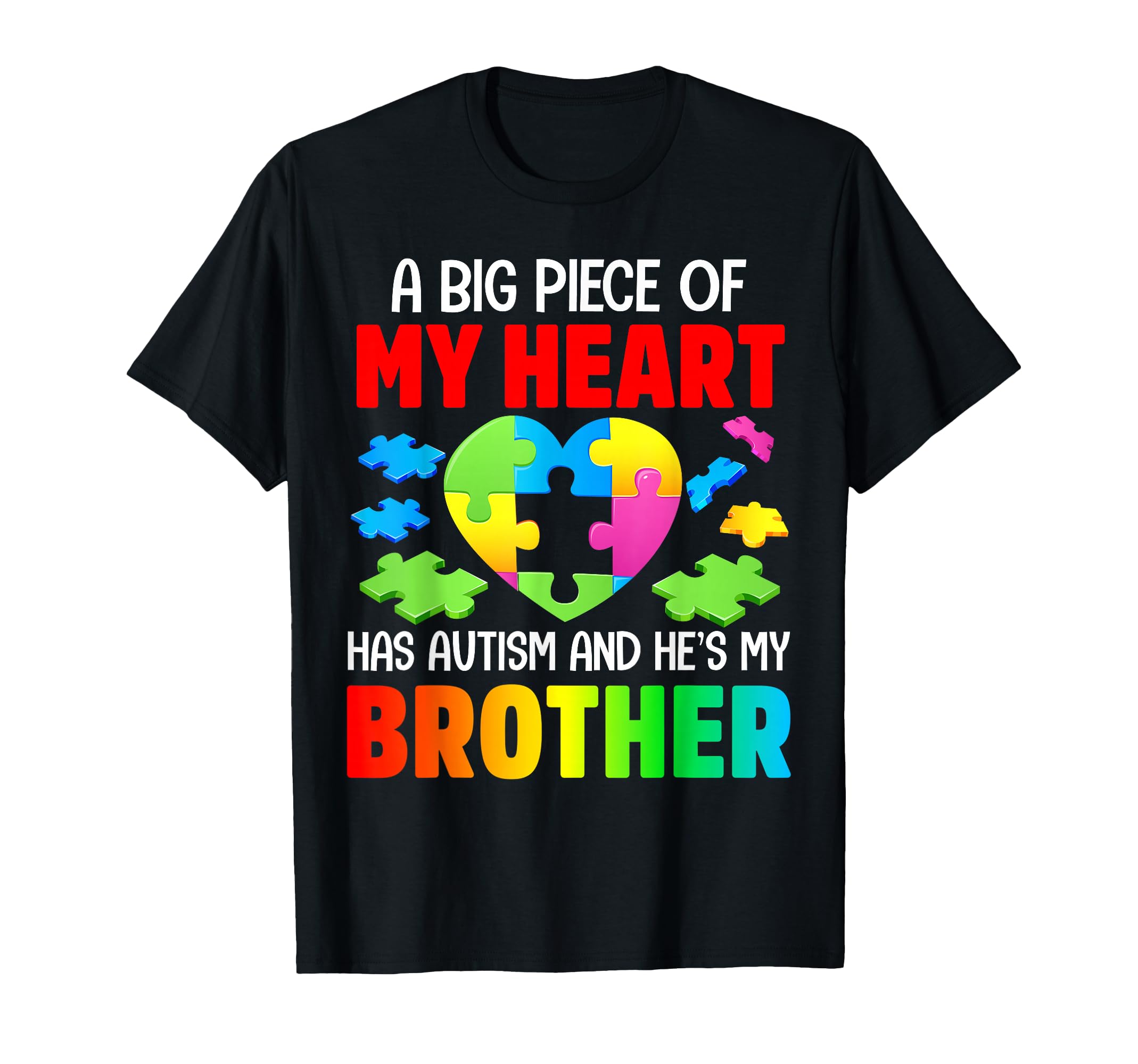 Big Piece My Heart Has Autism And Hes T-Shirt - Unique Graphic for Adults - T-Shirt, Sweatshirt, Hoodie