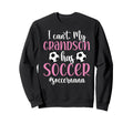 My Grandson Has Soccer Nana Soccer Sweatshirt - Streetwear Style Men Women - T-Shirt, Sweatshirt, Hoodie