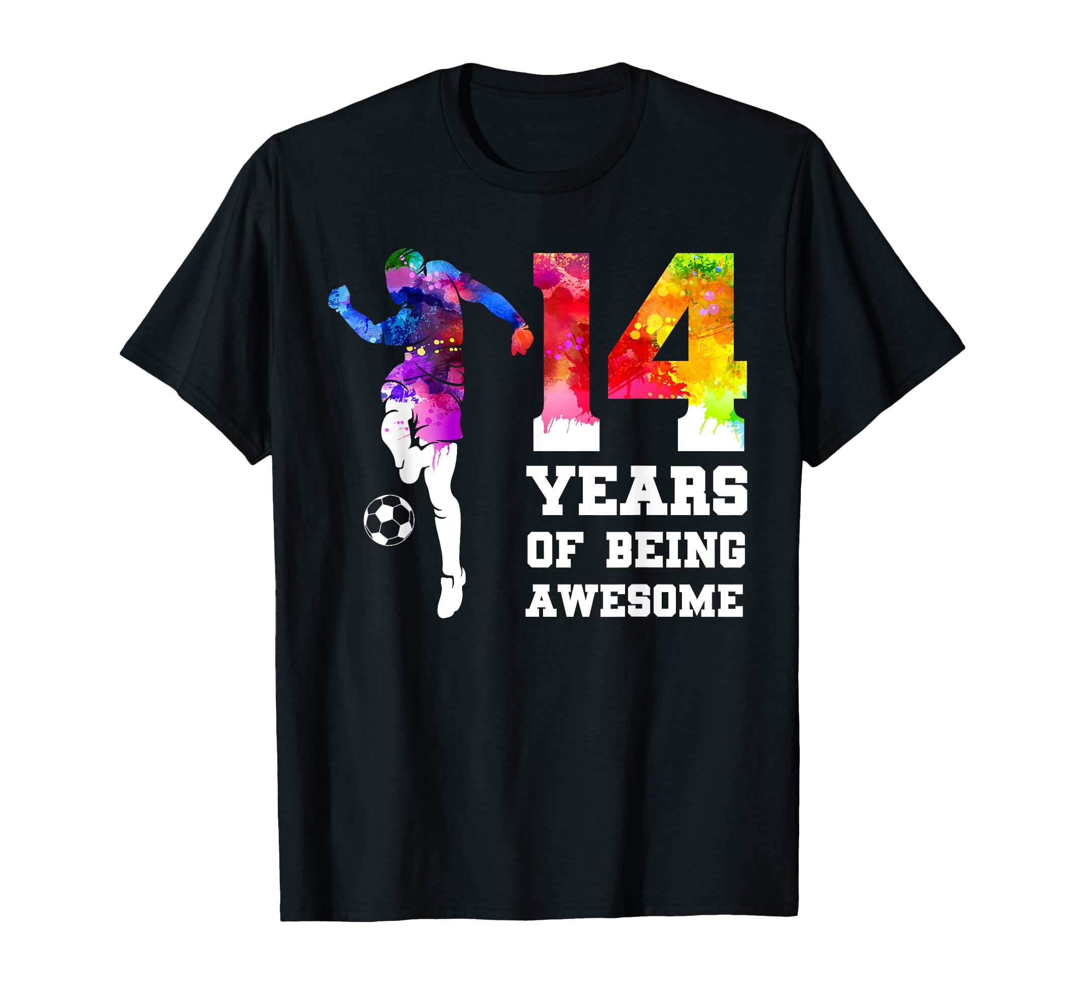 Funny 14 Years Being Awesome Soccer T-Shirt - Fun Novelty Design Men Women - T-Shirt, Sweatshirt, Hoodie
