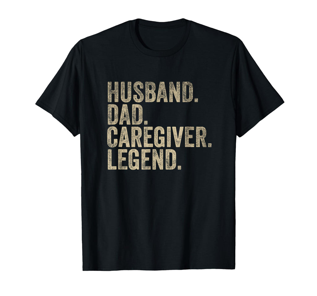 Fathers Day Husband Dad Caregiver T-Shirt - Aesthetic Graphic Men Women - T-Shirt, Sweatshirt, Hoodie