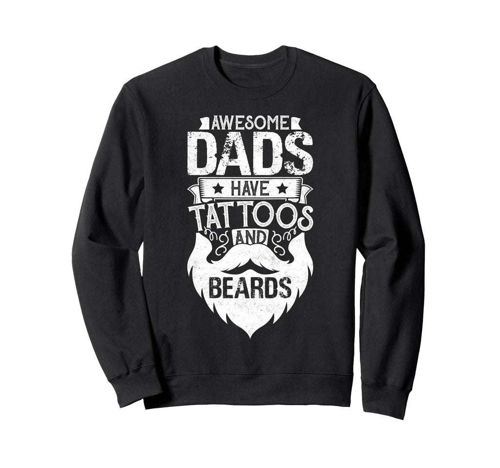 Best Dad Fathers Day Tattoos Beards Sweatshirt - Novelty Apparel Men Women - T-Shirt, Sweatshirt, Hoodie