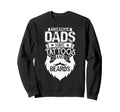 Best Dad Fathers Day Tattoos Beards Sweatshirt - Novelty Apparel Men Women - T-Shirt, Sweatshirt, Hoodie