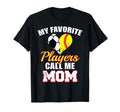 My Favorite Players Call Me Mom Funny T-Shirt - Unique Graphic for Adults - T-Shirt, Sweatshirt, Hoodie