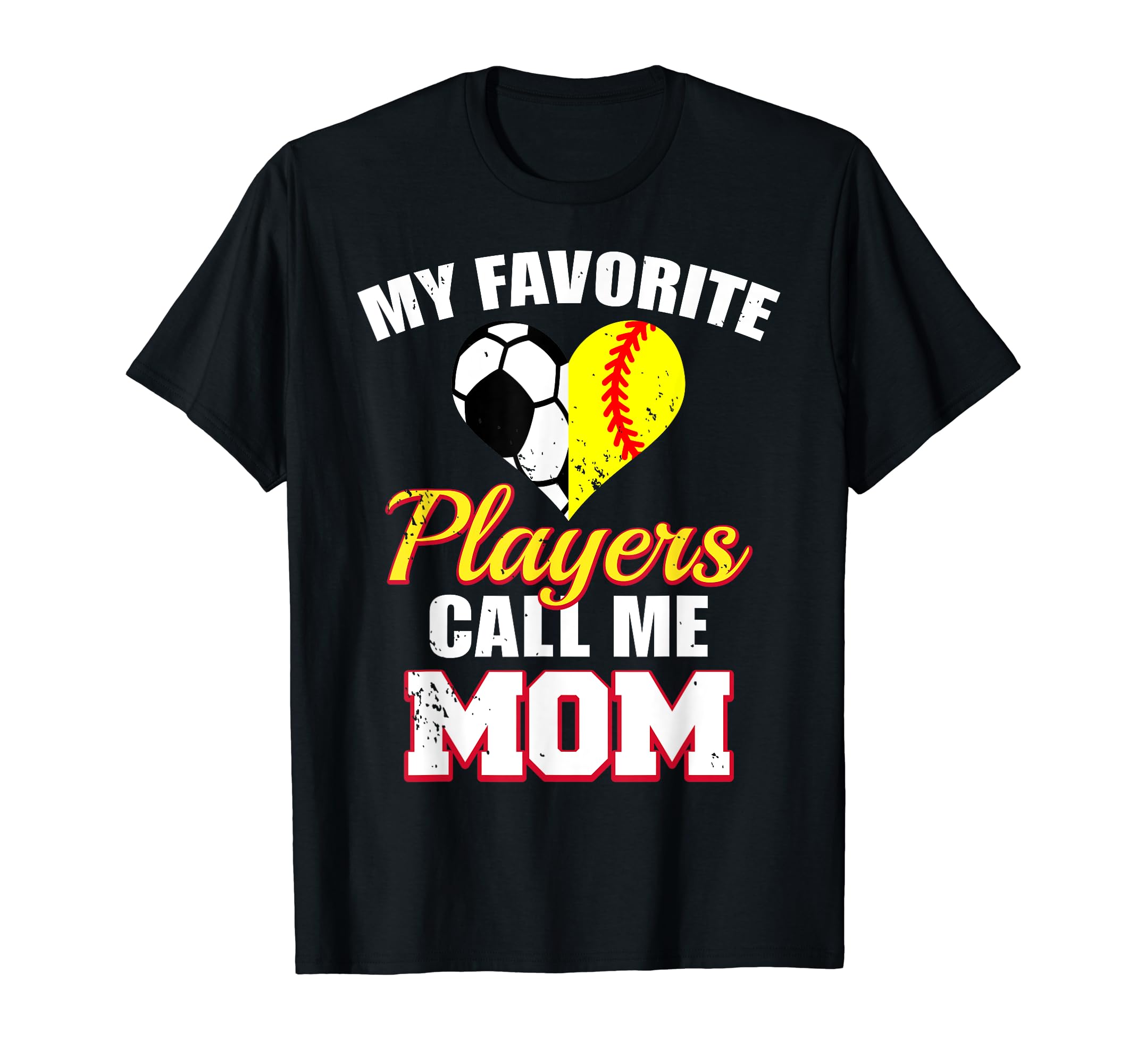 My Favorite Players Call Me Mom Funny T-Shirt - Unique Graphic for Adults - T-Shirt, Sweatshirt, Hoodie