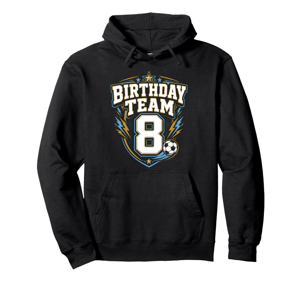 Birthday Team 8Th Birthday Soccer Hoodie - Unique Graphic Men Women - T-Shirt, Sweatshirt, Hoodie