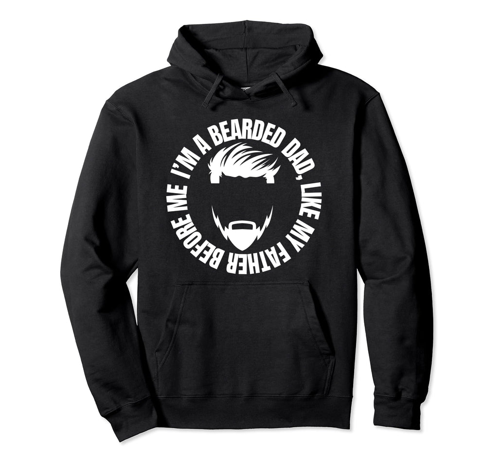 I Love My Bearded Dad Father Gift Hoodie - Aesthetic Graphic Men Women - T-Shirt, Sweatshirt, Hoodie