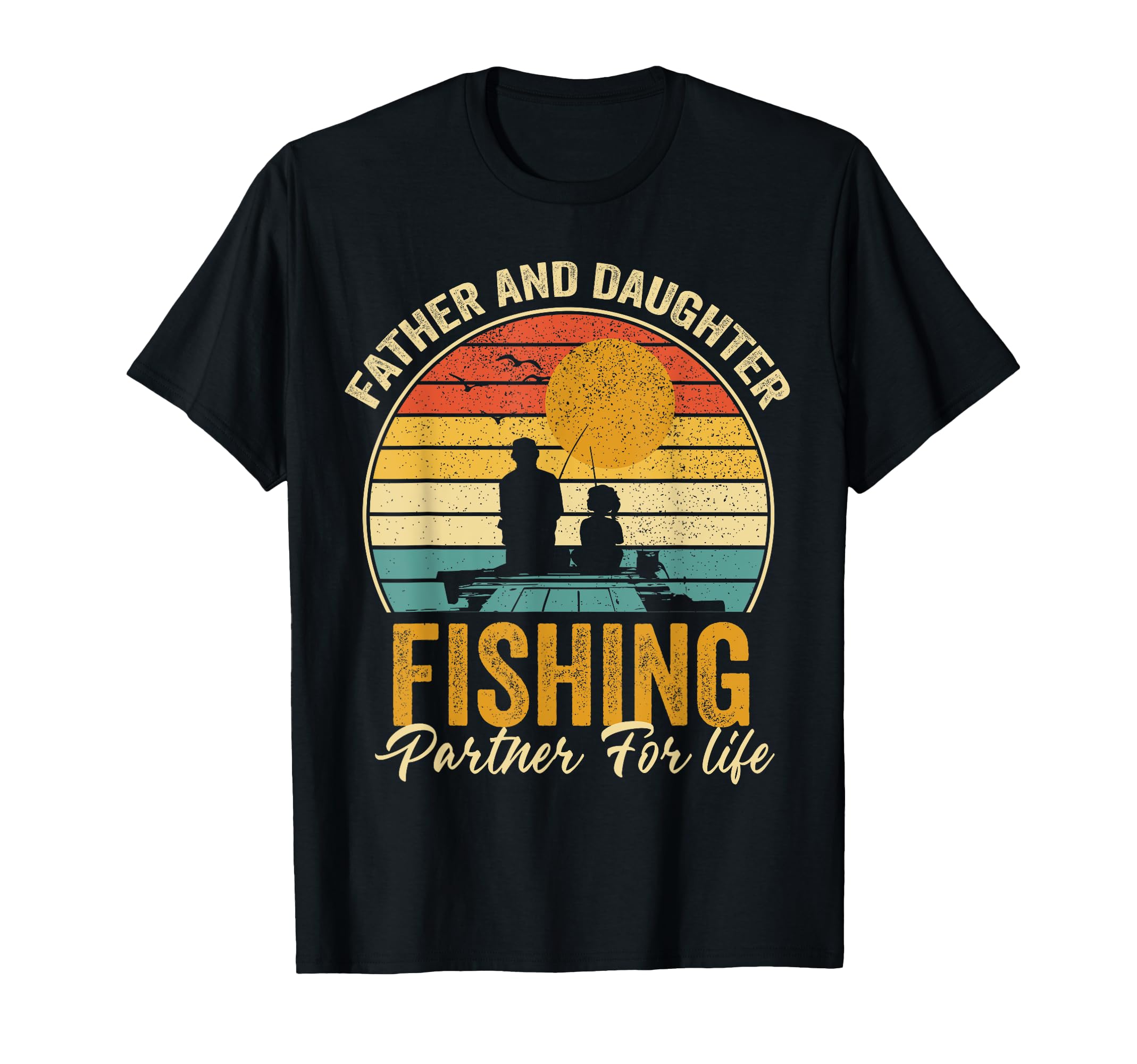 Father Daughter Fishing Partner Life T-Shirt - Novelty Apparel Men Women - T-Shirt, Sweatshirt, Hoodie