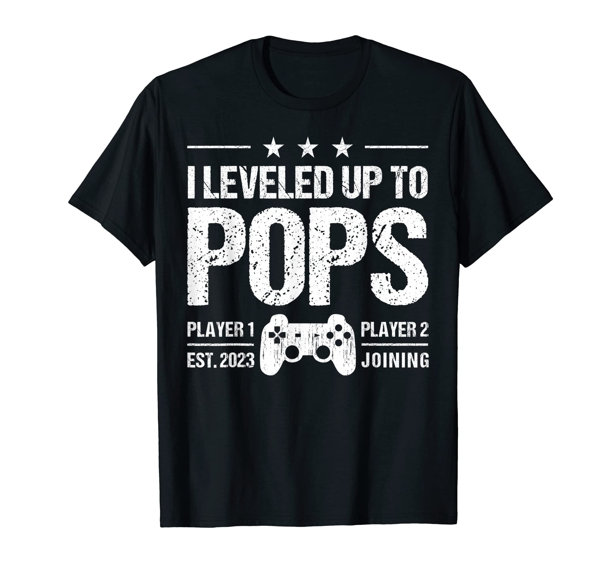 Mens I Leveled Up To Pops Est 2023 Funny T-Shirt - Graphic Print Unisex - T-Shirt, Sweatshirt, Hoodie