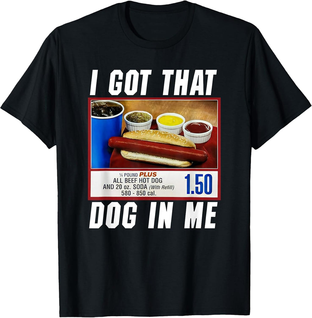 I Got That Dog In Me Hot - Adult & Kids T-Shirts, Sweatshirts & Hoodies apparel design preview 1