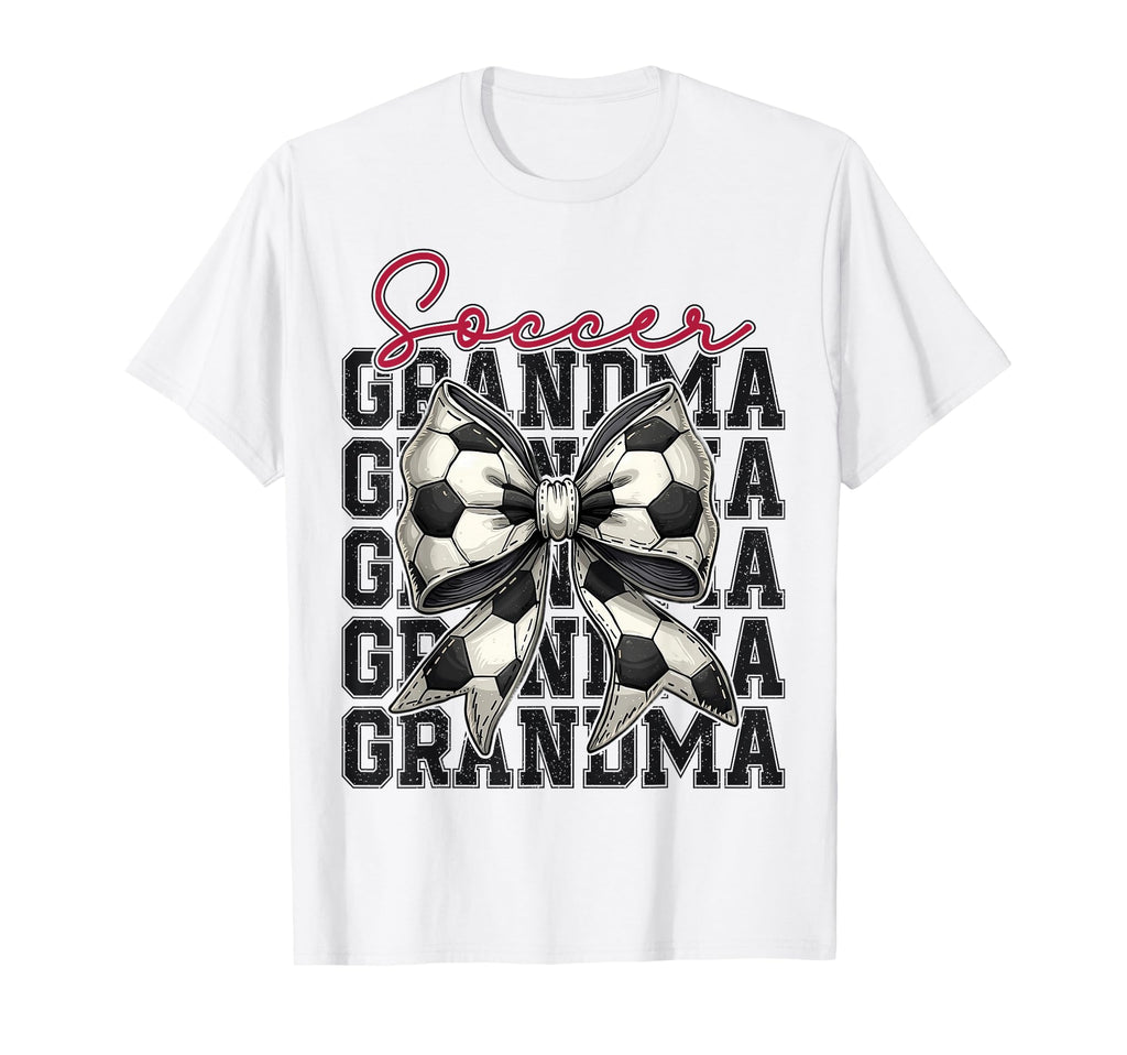 Soccer Grandma Funny Coquette Bow T-Shirt - Casual Everyday Wear Unisex - T-Shirt, Sweatshirt, Hoodie