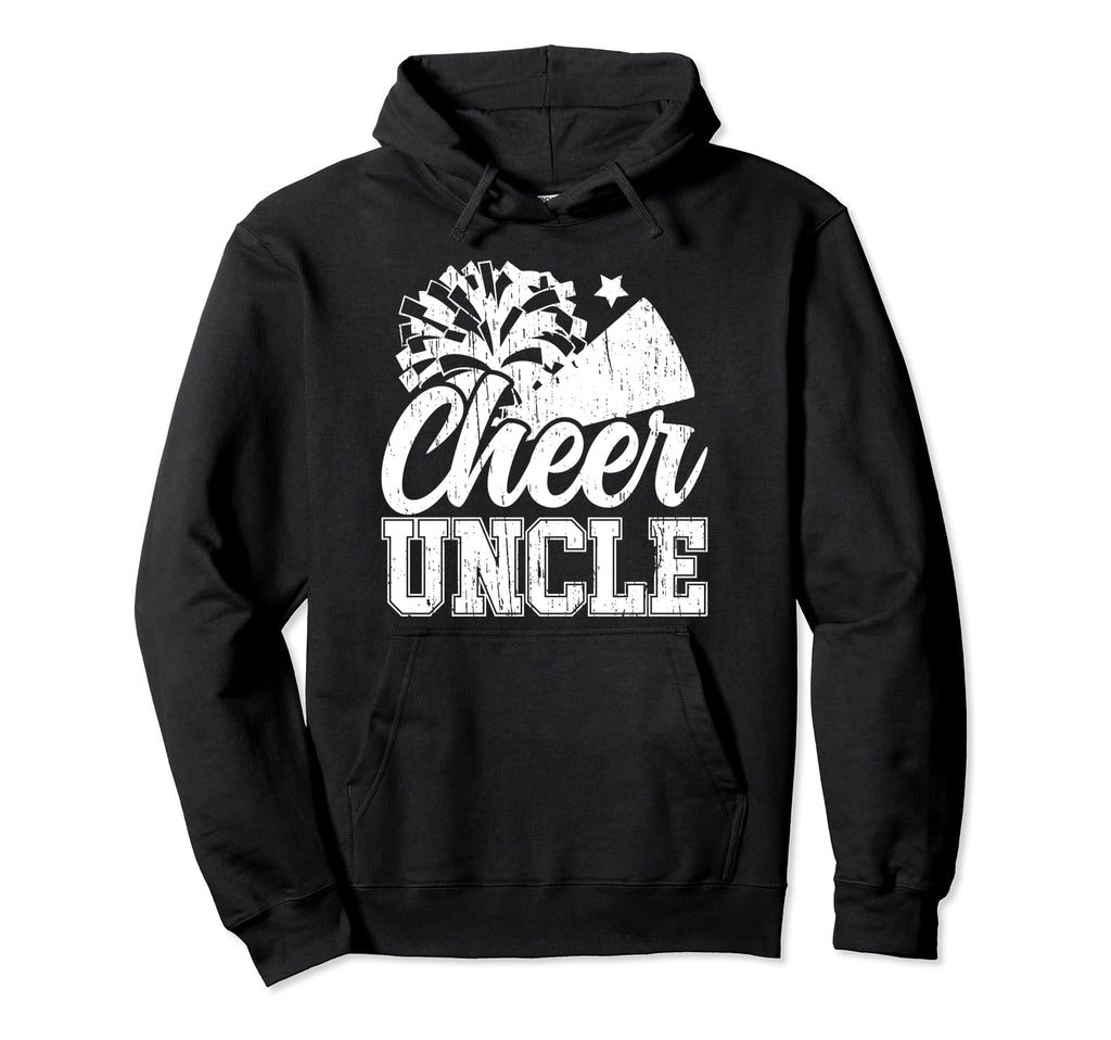 Cheer Uncle Cheerleader Uncle Hoodie - Graphic Print Men Women - T-Shirt, Sweatshirt, Hoodie