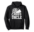 Cheer Uncle Cheerleader Uncle Hoodie - Graphic Print Men Women - T-Shirt, Sweatshirt, Hoodie