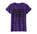 Soccer Mom Life Proud Sports Moms T-Shirt - Graphic Print Men Women - T-Shirt, Sweatshirt, Hoodie
