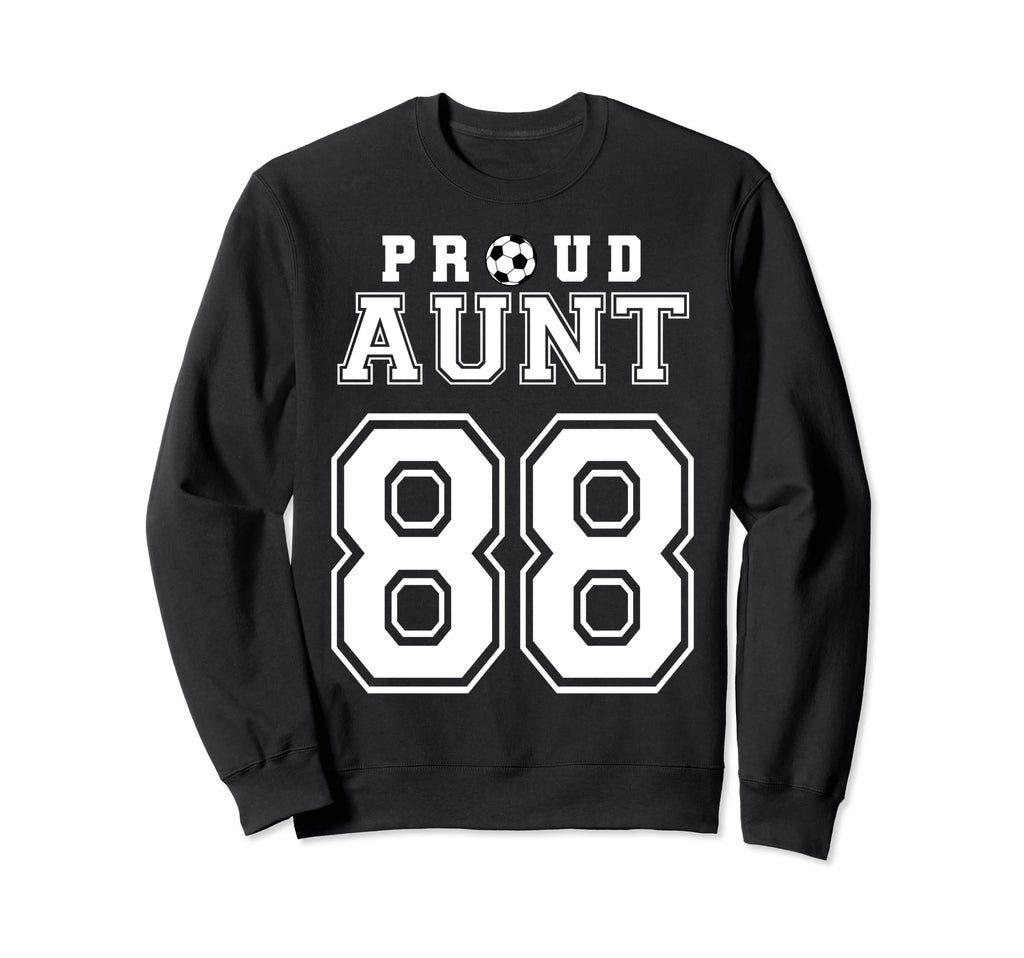 Number 88 Custom Proud Soccer Futbol Sweatshirt - Unique Graphic Men Women - T-Shirt, Sweatshirt, Hoodie