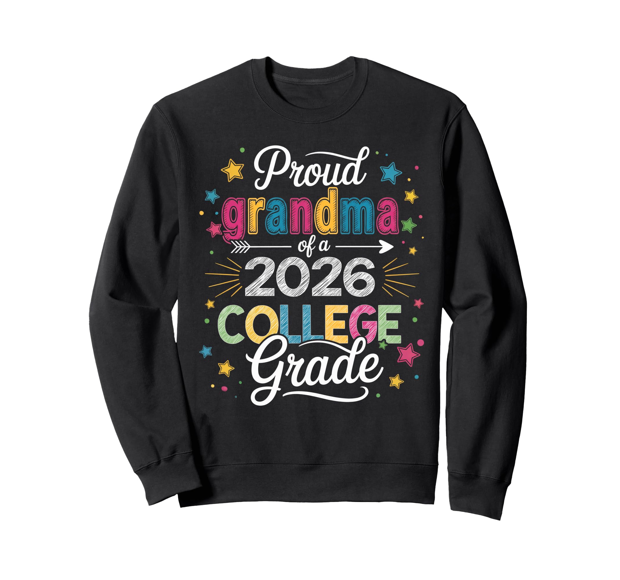 Proud Grandma Class 2026 College Sweatshirt - Aesthetic Graphic Unisex - T-Shirt, Sweatshirt, Hoodie