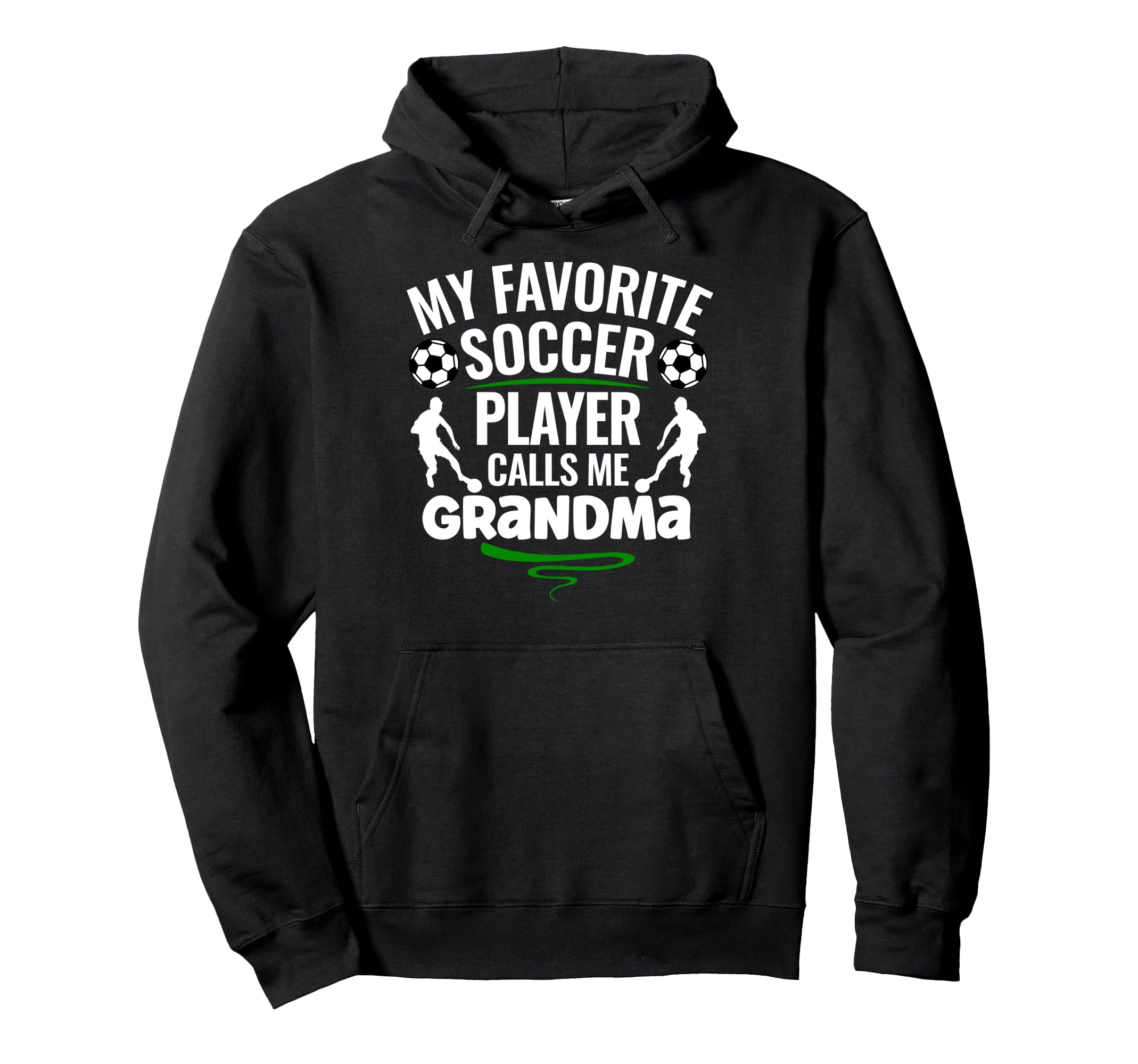 My Favorite Soccer Player Calls Me Hoodie - Unique Graphic Men Women - T-Shirt, Sweatshirt, Hoodie