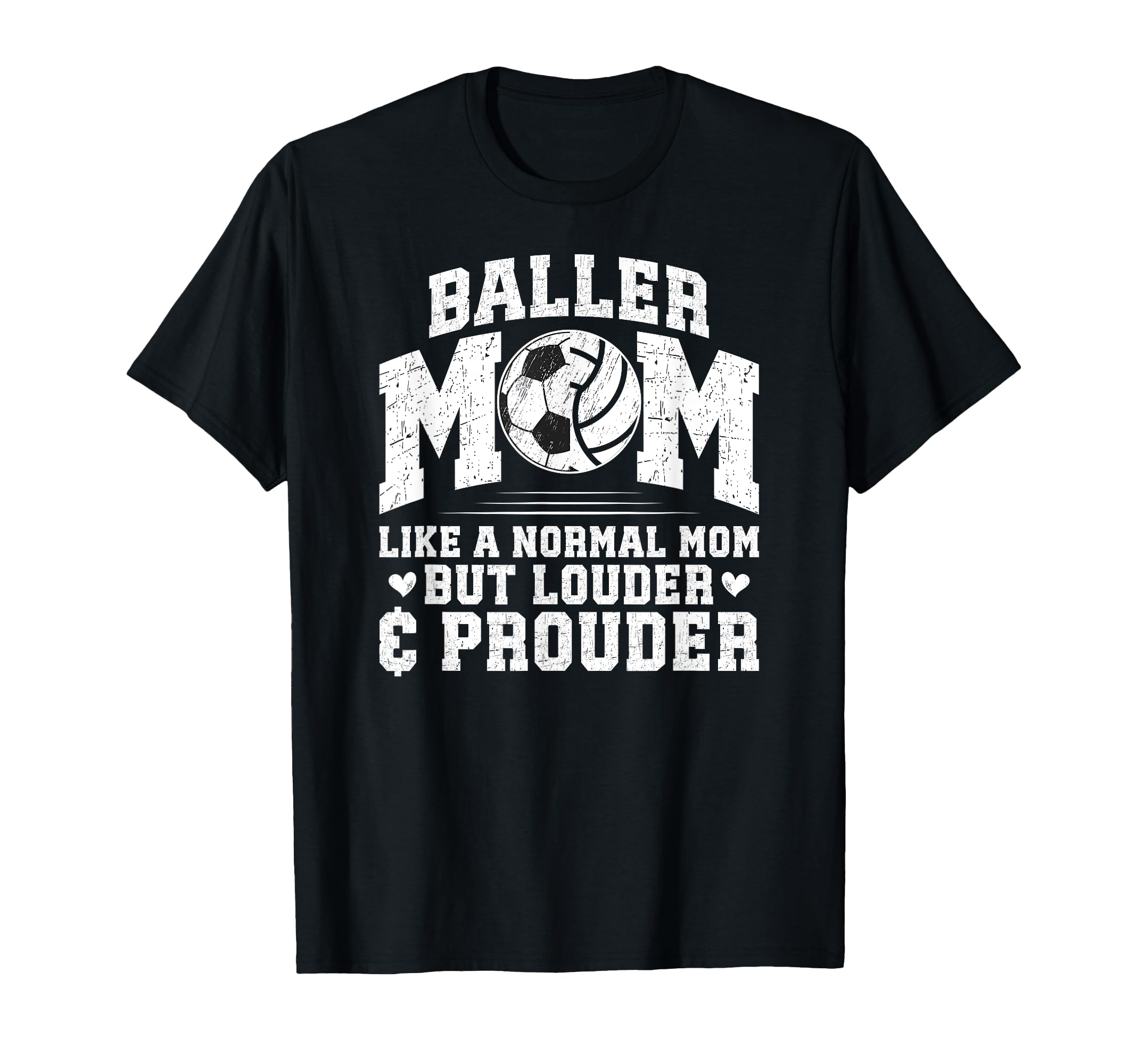 Baller Mom Louder Prouder Volleyball T-Shirt - Novelty Apparel Unisex - T-Shirt, Sweatshirt, Hoodie
