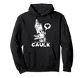 I Love Caulk Construction Funny Dad Hoodie - Aesthetic Graphic for Adults - T-Shirt, Sweatshirt, Hoodie