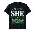 I Put She Shenanigans St Patricks Day T-Shirt - Aesthetic Graphic Men Women - T-Shirt, Sweatshirt, Hoodie