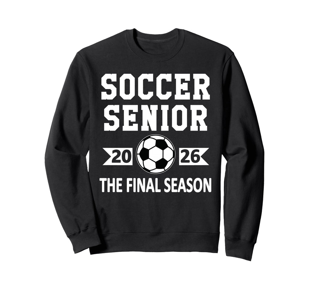 Senior Class 2026 Soccer Senior Sweatshirt - Minimalist Print for Adults - T-Shirt, Sweatshirt, Hoodie