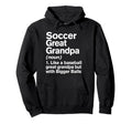 Soccer Great Grandpa Definition Hoodie - Casual Everyday Wear for Adults - T-Shirt, Sweatshirt, Hoodie