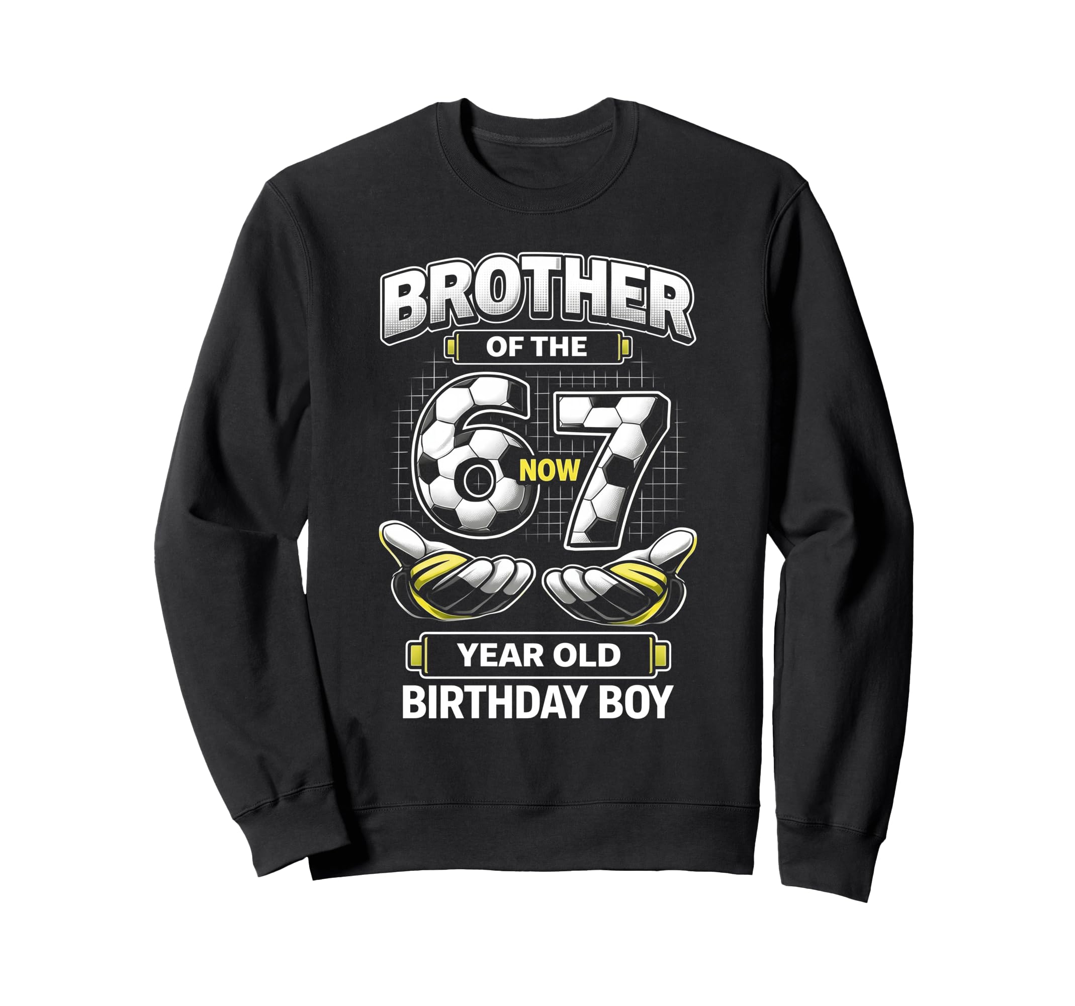 Birthday I Was 6 Now Im 7 Six Seven Sweatshirt - Trendy Graphic for Adults - T-Shirt, Sweatshirt, Hoodie