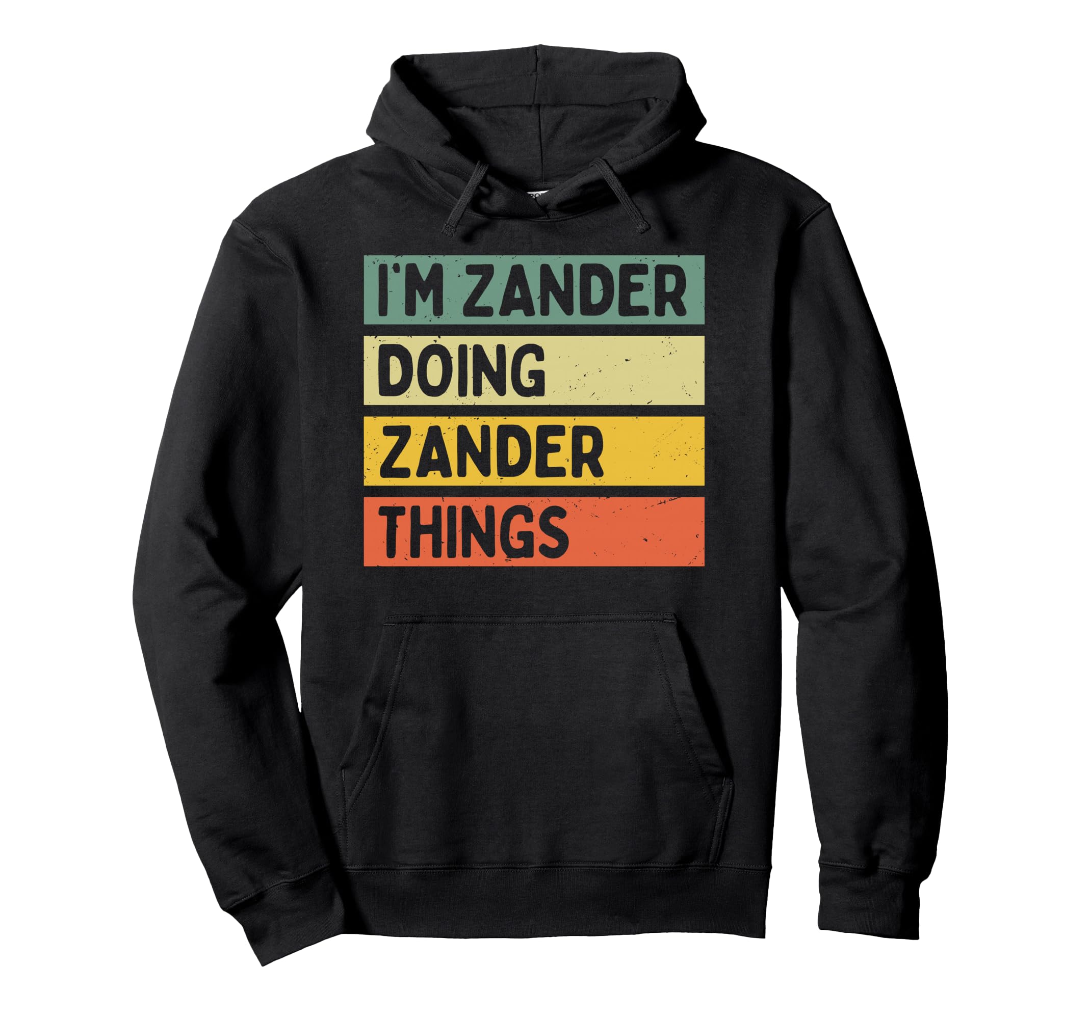 Im Zander Doing Zander Things Funny Hoodie - Unique Graphic Men Women - T-Shirt, Sweatshirt, Hoodie
