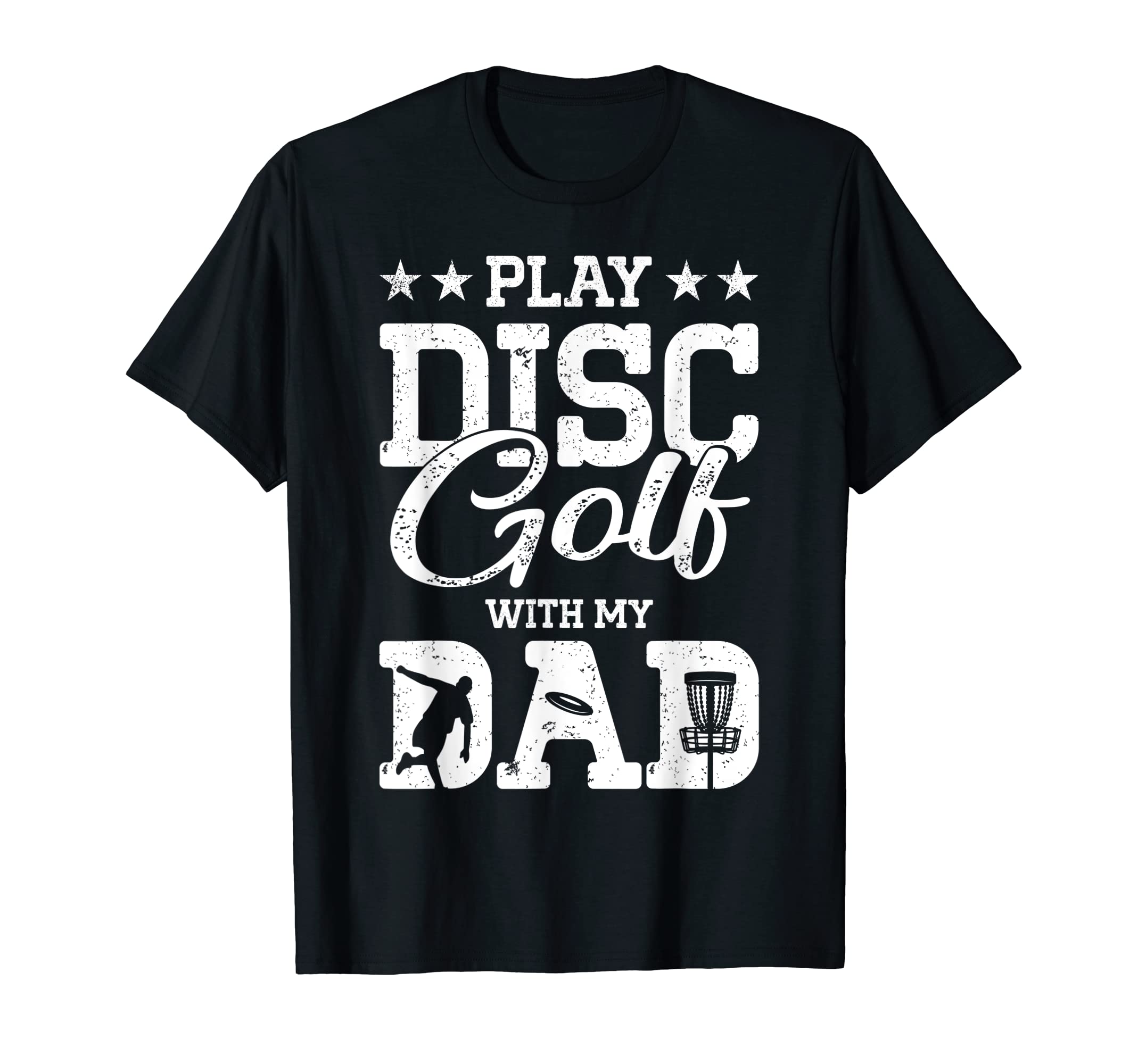 Play Disc Golf My Dad Disc Golf T-Shirt - Aesthetic Graphic for Adults - T-Shirt, Sweatshirt, Hoodie