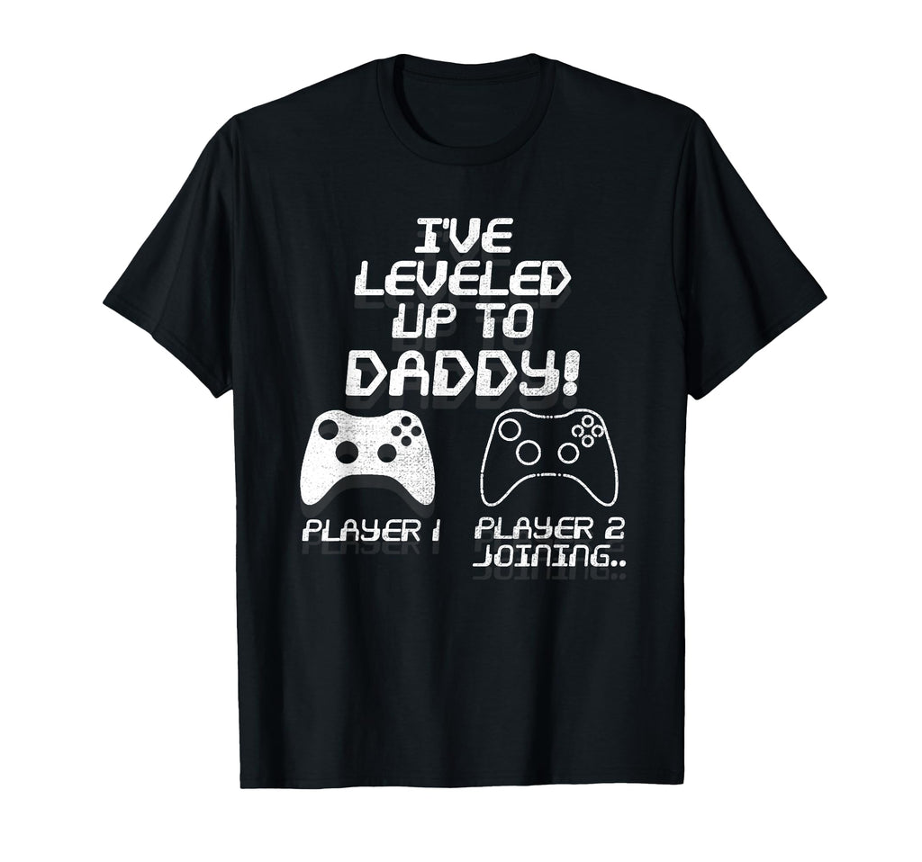 I Leveled Up To Daddy New Parent Gamer T-Shirt - Trendy Graphic for Adults - T-Shirt, Sweatshirt, Hoodie