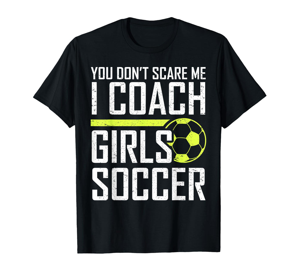 You Dont Scare Me Coaches Coach T-Shirt - Minimalist Print Men Women - T-Shirt, Sweatshirt, Hoodie