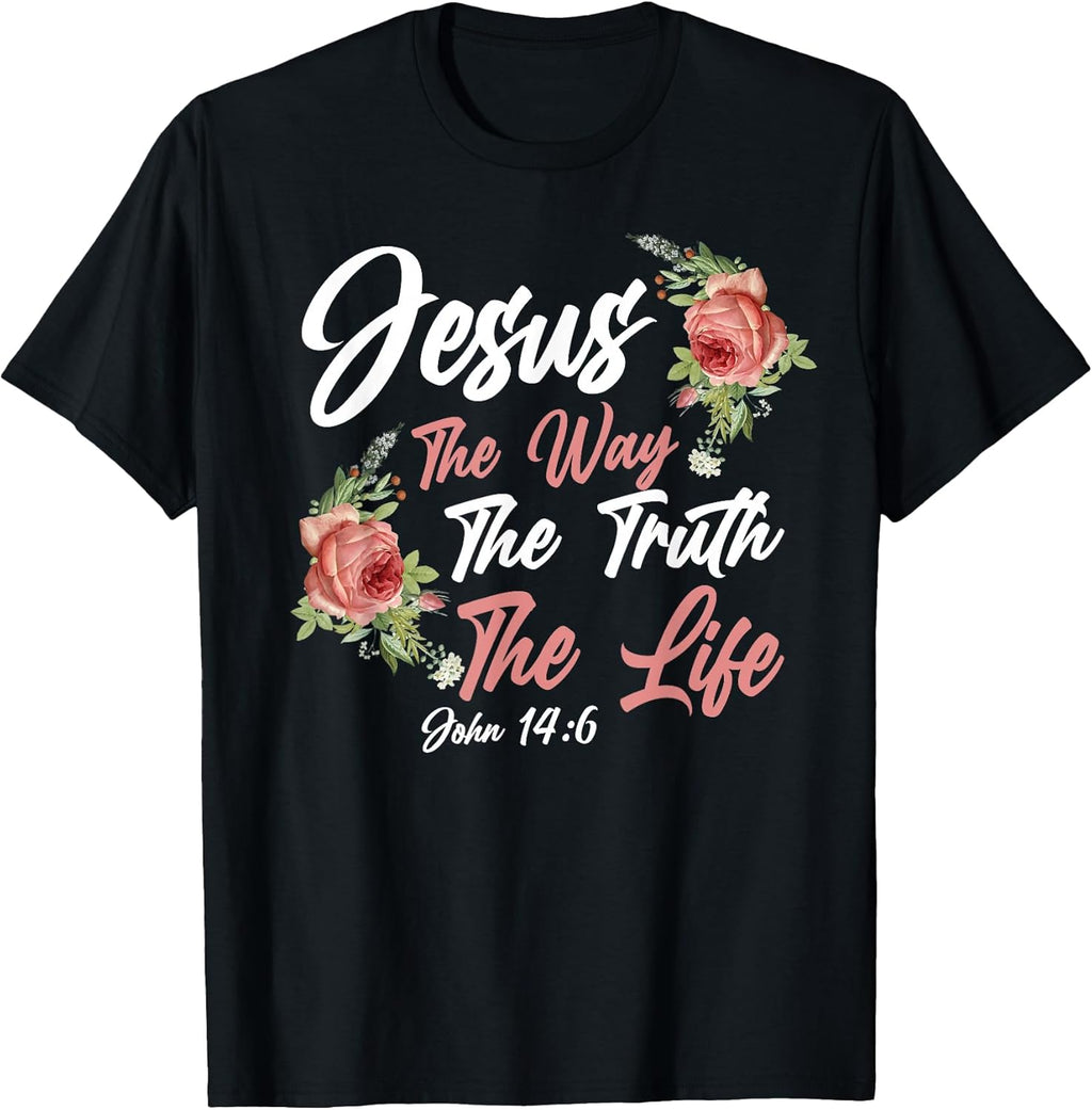 Christian Bible Verse Quote Rose Flower John 14:6 - Adult & Kids T-Shirts, Sweatshirts & Hoodies apparel design preview 1