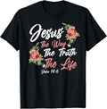 Christian Bible Verse Quote Rose Flower John 14:6 - Adult & Kids T-Shirts, Sweatshirts & Hoodies apparel design preview 1
