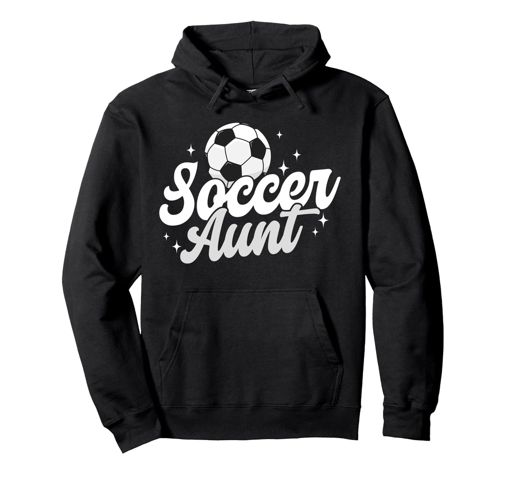 Soccer Aunt Proud Aunt Soccer Player Auntie Hoodie - Trendy Graphic Unisex - T-Shirt, Sweatshirt, Hoodie