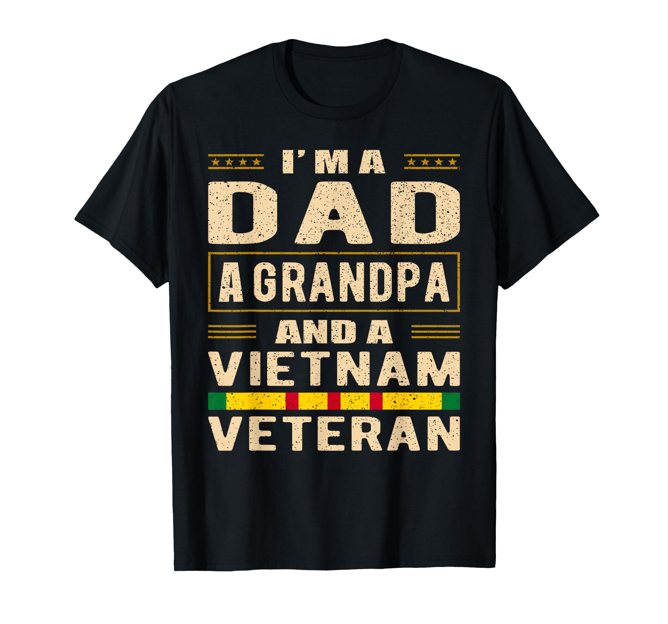 Dad Grandpa Vietnam Veteran Military T-Shirt - Streetwear Style Unisex - T-Shirt, Sweatshirt, Hoodie