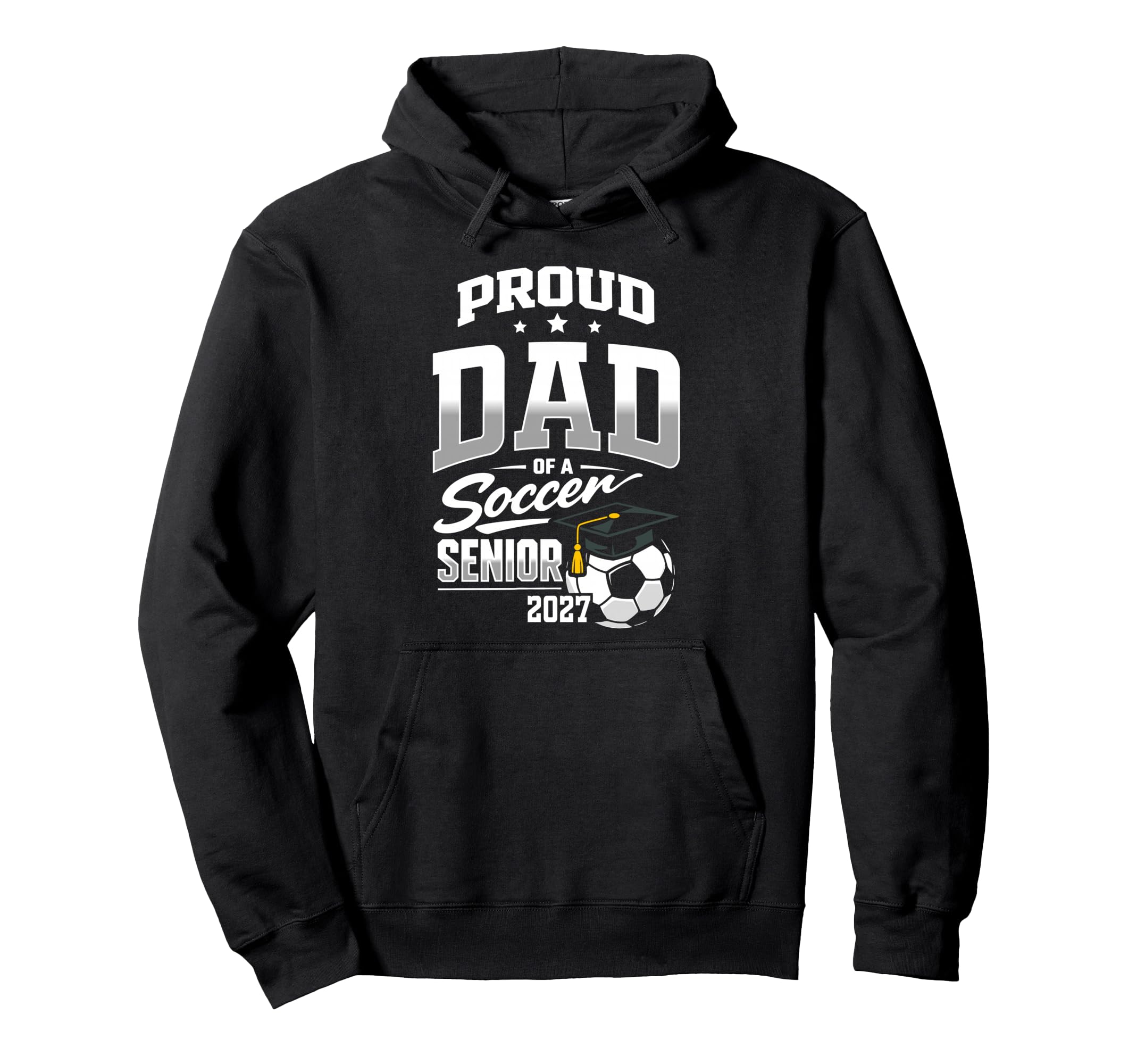 Proud Dad Soccer Senior Class 2027 Hoodie - Minimalist Print Men Women - T-Shirt, Sweatshirt, Hoodie