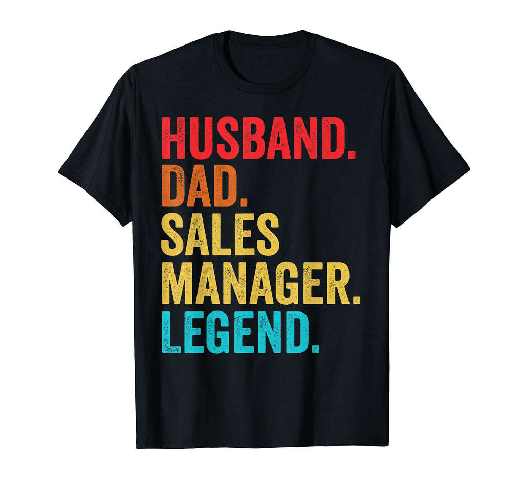 Mens Husband Dad Sales Manager Legend T-Shirt - Novelty Apparel for Adults - T-Shirt, Sweatshirt, Hoodie