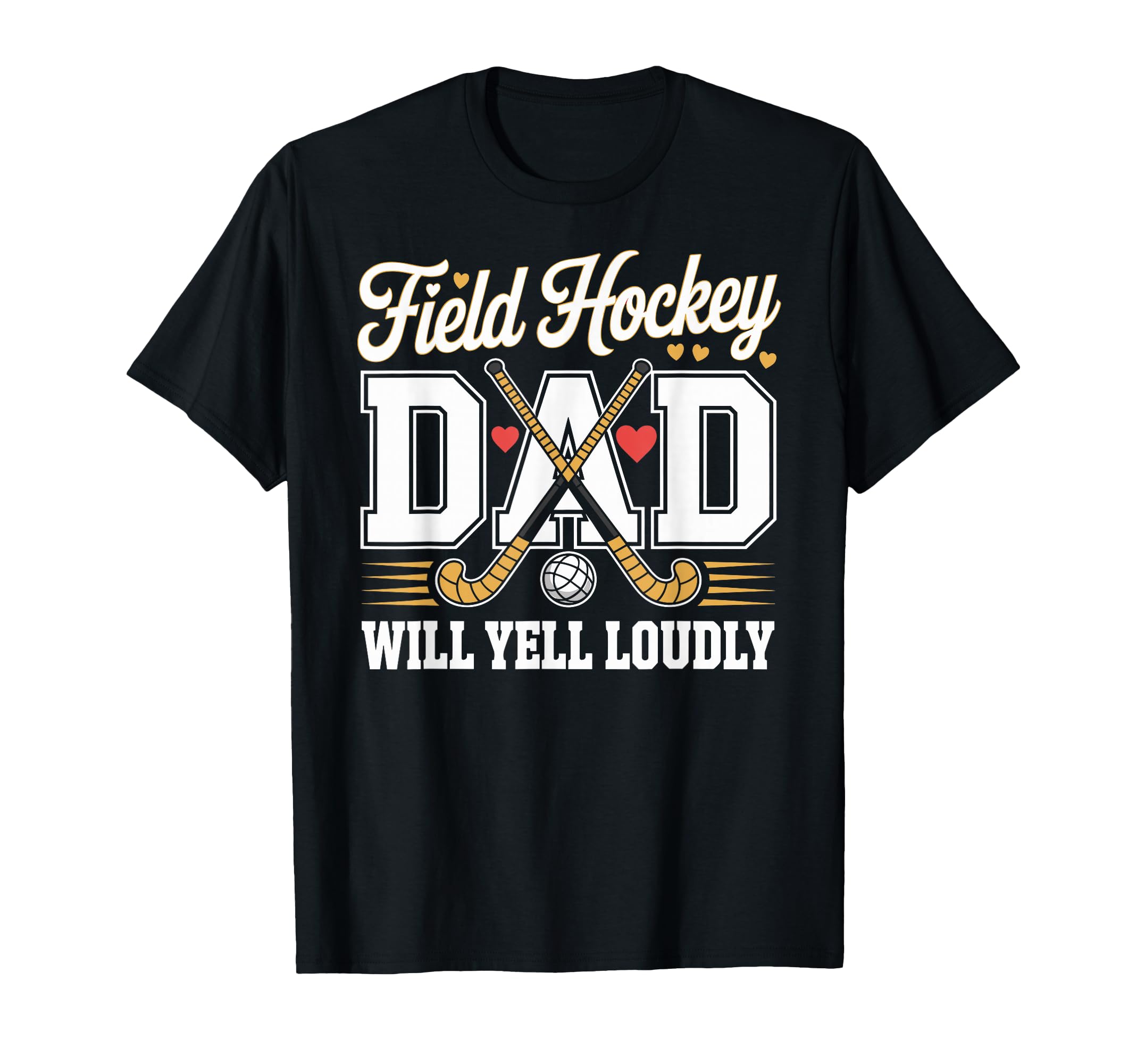 Field Hockey Dad Fathers Day Sweatshirt - Custom Art Print Men Women - T-Shirt, Sweatshirt, Hoodie