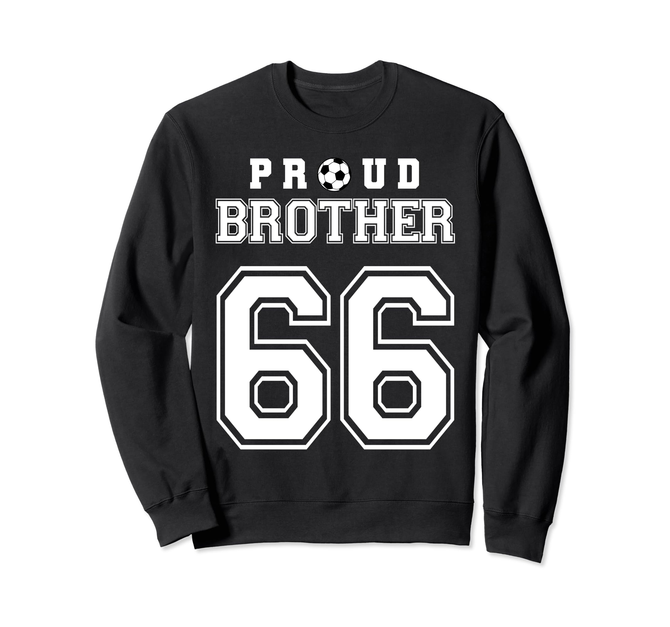 Number 66 Custom Proud Soccer Futbol Sweatshirt - Minimalist Print Unisex - T-Shirt, Sweatshirt, Hoodie