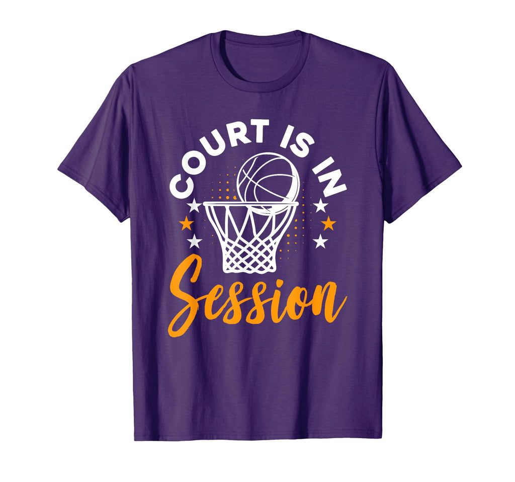 Basketball Fans Court Is Session Funny T-Shirt - Aesthetic Graphic Unisex - T-Shirt, Sweatshirt, Hoodie