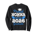 Super Proud Nonna 2026 Graduate Sweatshirt - Streetwear Style Men Women - T-Shirt, Sweatshirt, Hoodie