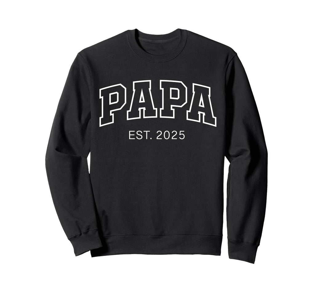 Promoted To Papa Est 2025 Dad To Be Sweatshirt - Graphic Print Men Women - T-Shirt, Sweatshirt, Hoodie