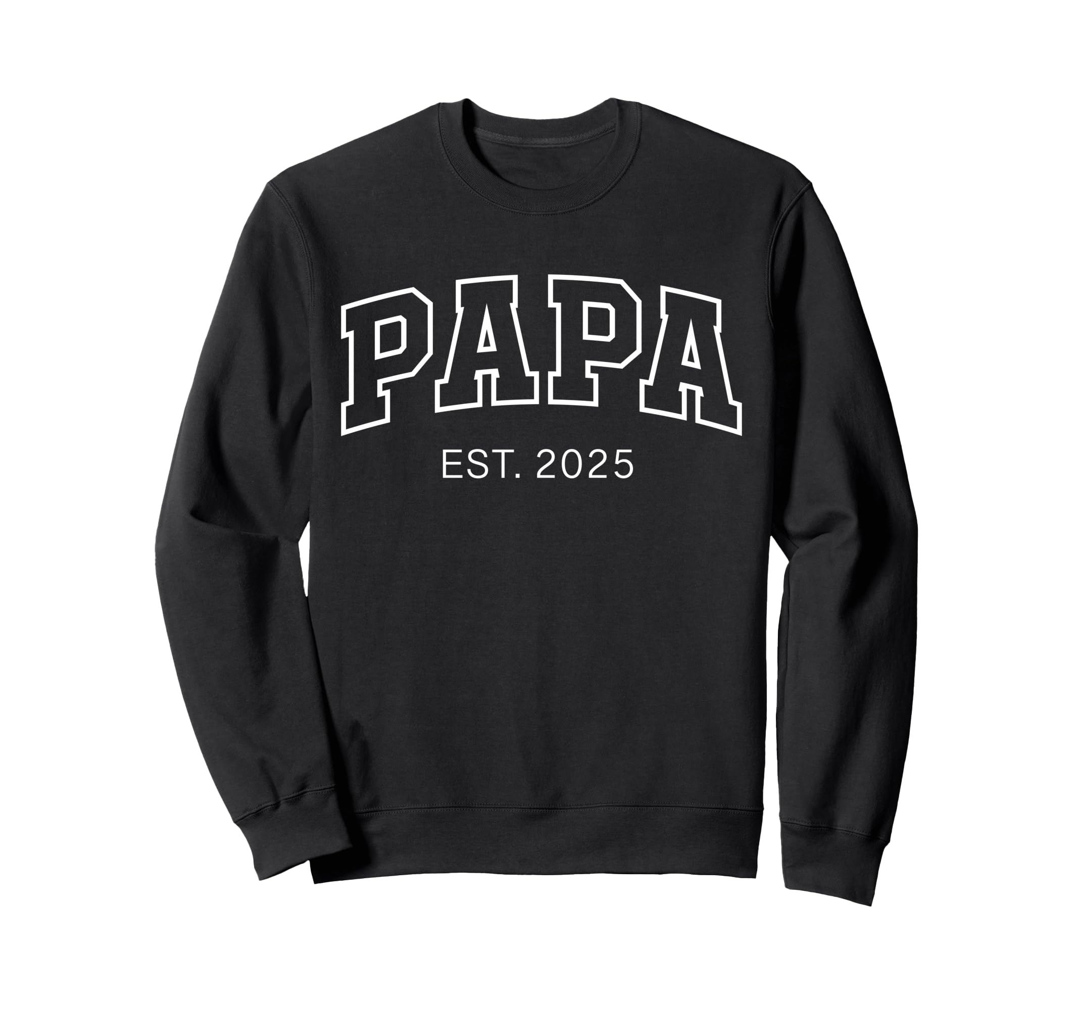 Promoted To Papa Est 2025 Dad To Be Sweatshirt - Graphic Print Men Women - T-Shirt, Sweatshirt, Hoodie