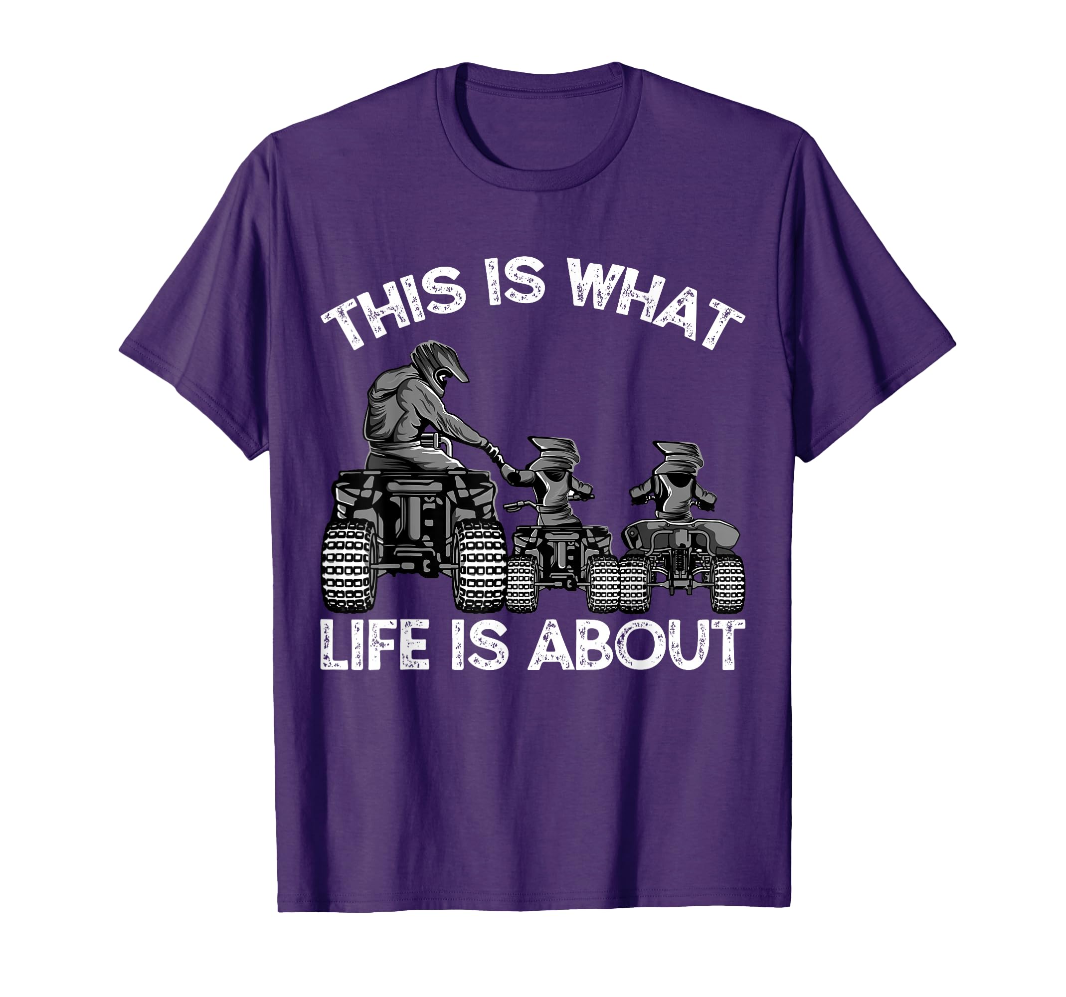This Is What Life Is About Quad Bike T-Shirt - Graphic Print for Adults - T-Shirt, Sweatshirt, Hoodie
