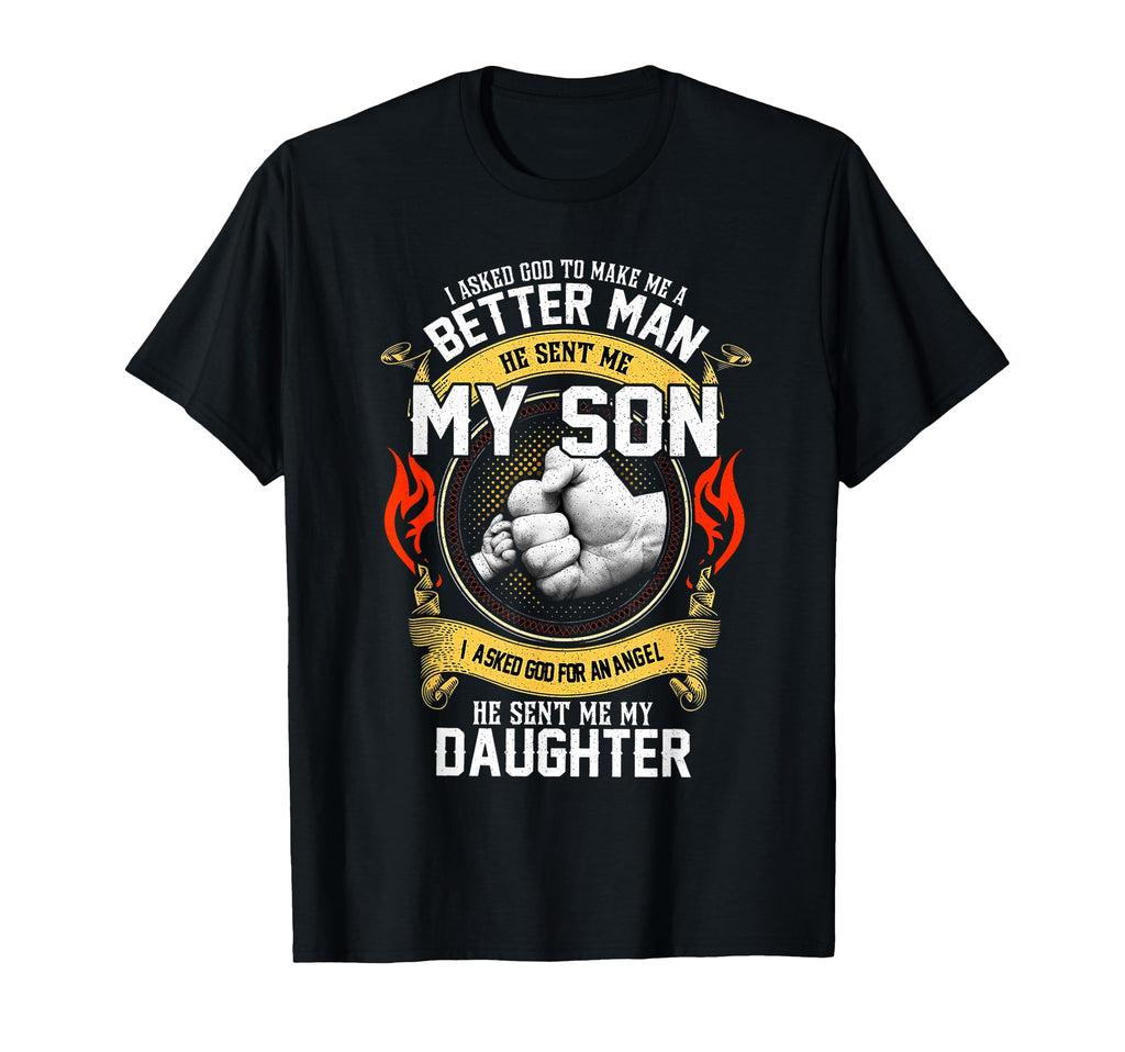 I Asked God To Make Me Better He Sent T-Shirt - Custom Art Print Men Women - T-Shirt, Sweatshirt, Hoodie