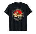 Mens Opa Because Grandpa Is Old Guys T-Shirt - Novelty Apparel Men Women - T-Shirt, Sweatshirt, Hoodie