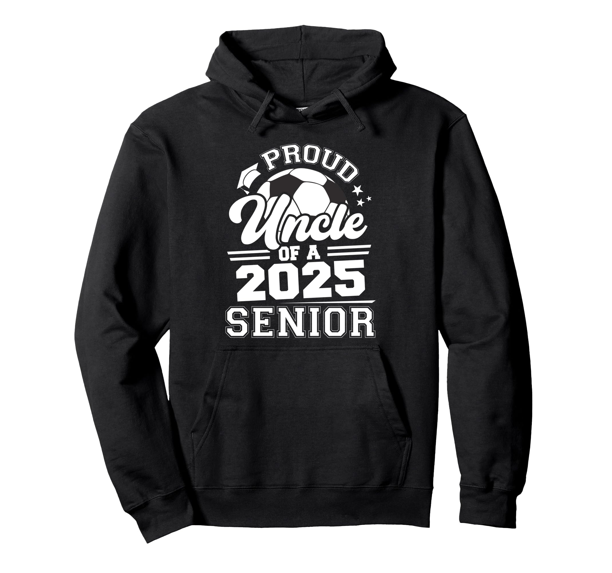 Proud Uncle 2025 Senior Graduate Grad Hoodie - Unique Graphic Men Women - T-Shirt, Sweatshirt, Hoodie