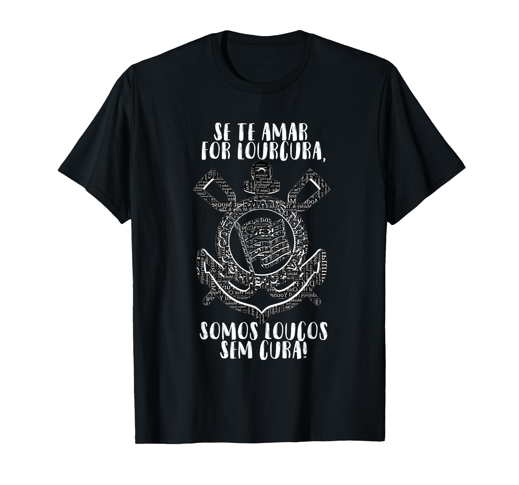 Camiseta Corinthians Somos Loucos T-Shirt - Minimalist Print Unisex - T-Shirt, Sweatshirt, Hoodie