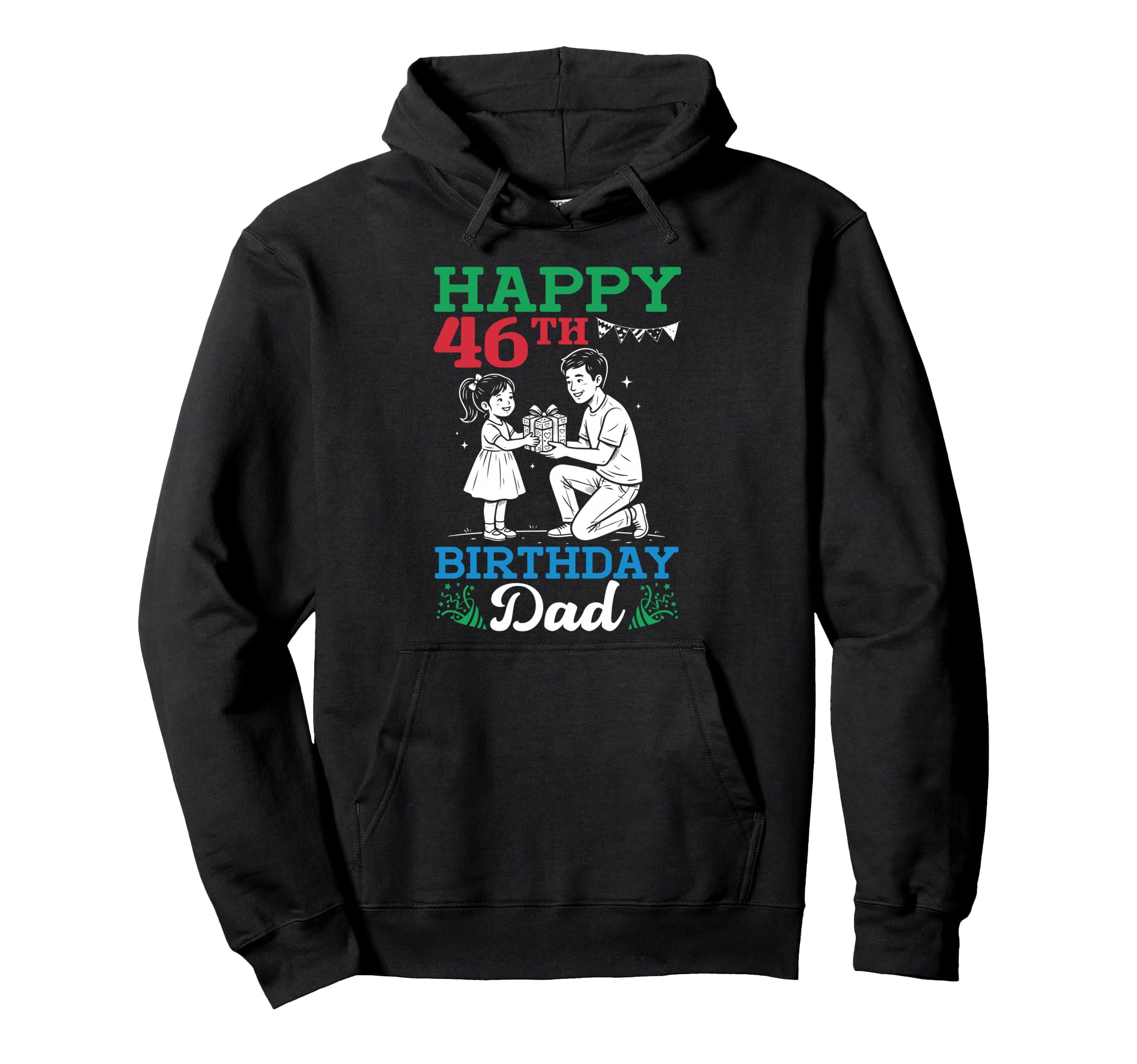Happy 46Th Birthday Dad 46 Years Old Bday Hoodie - Minimalist Print Unisex - T-Shirt, Sweatshirt, Hoodie