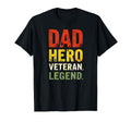 Dad Hero Veteran Legend T-Shirt - Trendy Graphic Unisex - T-Shirt, Sweatshirt, Hoodie