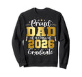 Dad Senior 2026 Proud Dad Sweatshirt - Casual Everyday Wear Men Women - T-Shirt, Sweatshirt, Hoodie